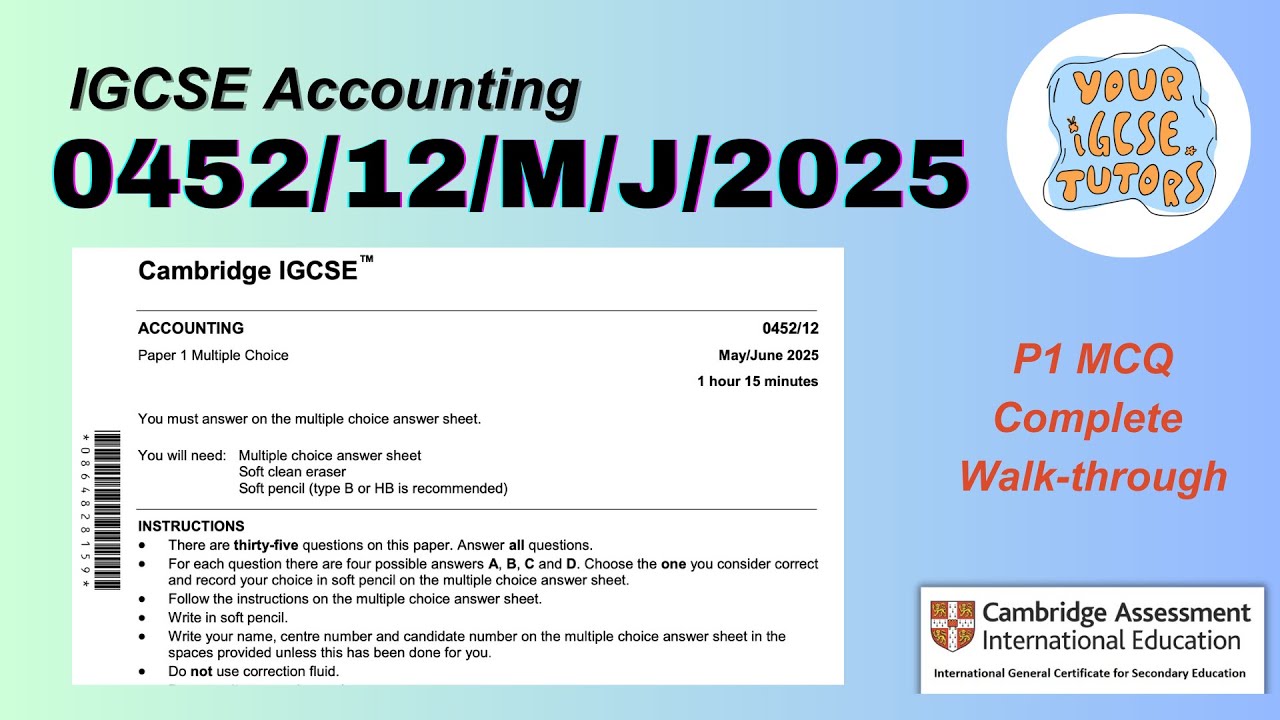 IGCSE Accounting SOLVED | MCQ 0452/12/M/J/25 Discussion