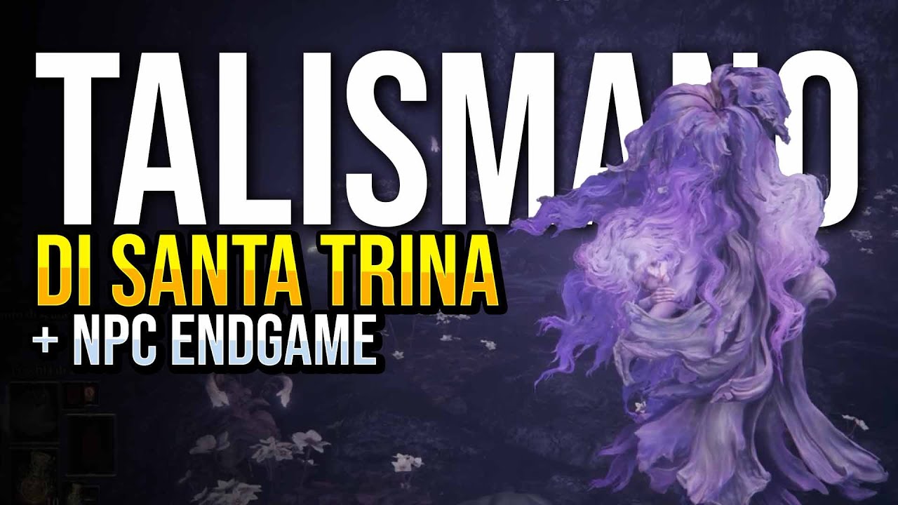ELDEN RING DLC TALISMANO di SANTA TRINA + NPC TOP endgame 🔥