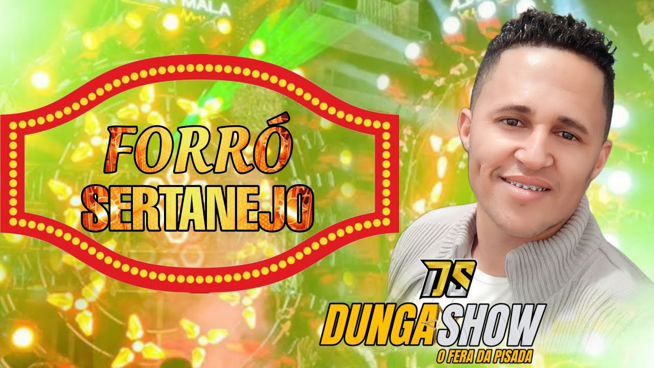 DUNGA SHOW0 (forró sertanejo)