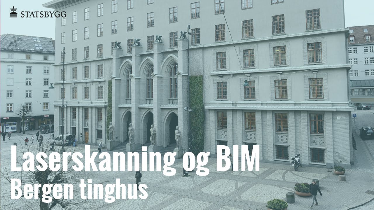 Laserskanning og BIM - Bergen tinghus
