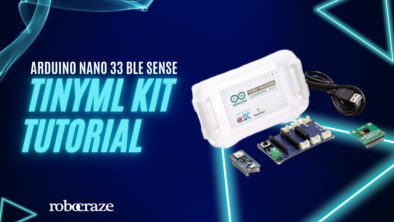 Учебное пособие по набору Arduino TinyML №1: Введение в Arduino Nano 33 BLE Sense