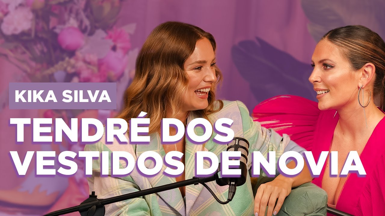 KIKA SILVA - TENDRE DOS VESTIDOS DE NOVIA | EP04