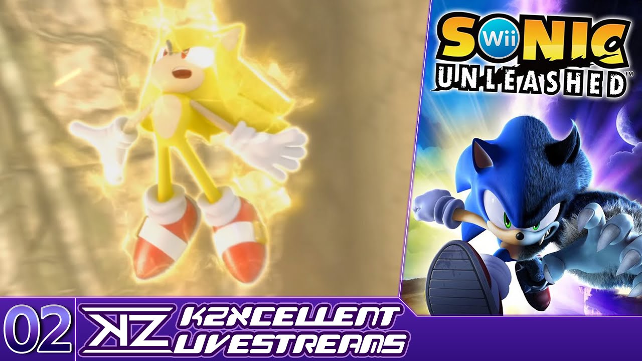 The Sonic Unleashed [Wii] Deathstream (Part 2) | KZXcellent Livestream