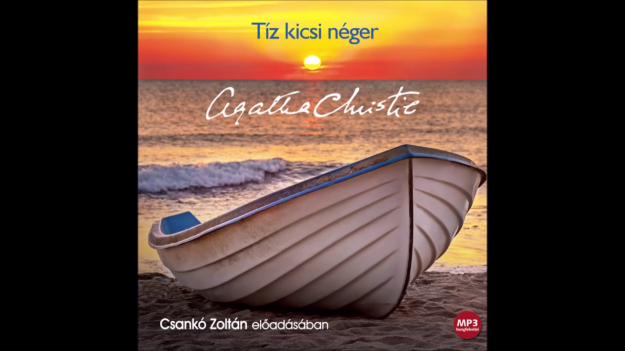 Agatha Christie: Tíz kicsi néger- Csankó Zoltán előadásában