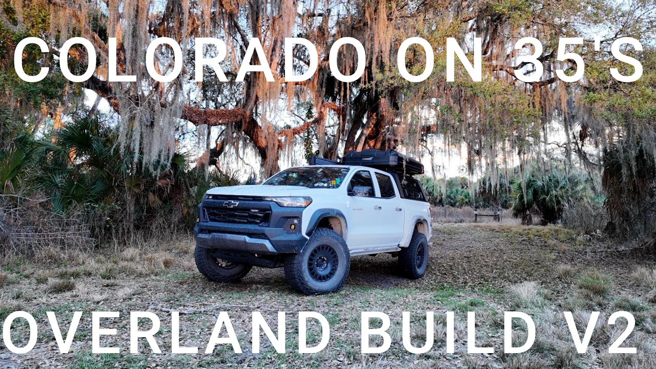 Chevy Colorado Ultimate Overland Build V2!