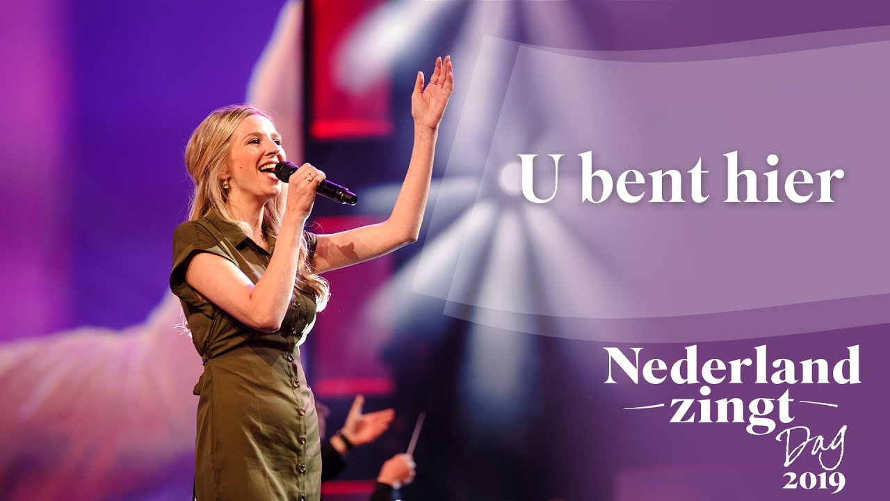 U bent hier - Nederland Zingt