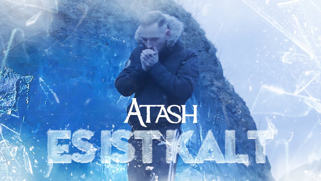 Atash - Es Ist Kalt (prod. JVSON) [Official Video]