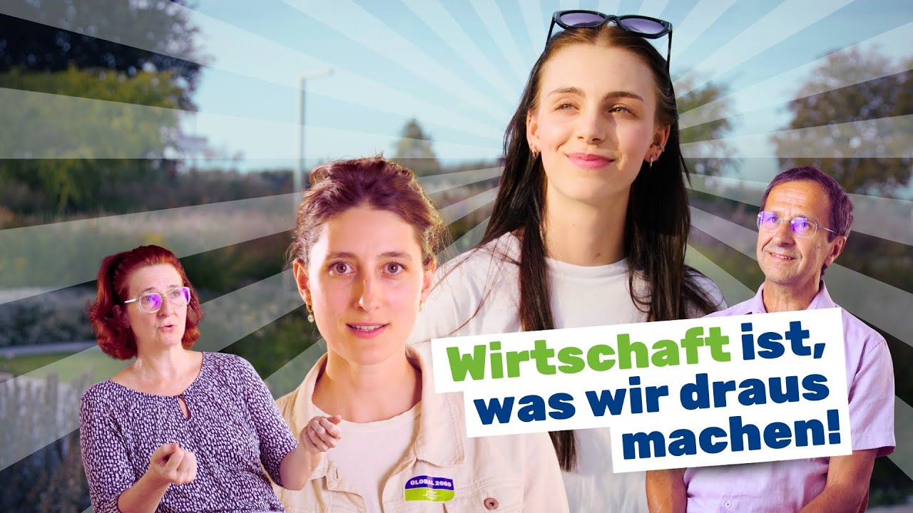 Wirtschaft ist, was wir draus machen!