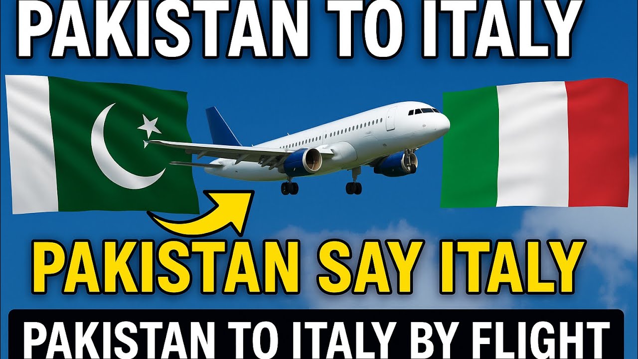 Pakistan to Italy | Pakistan Say Italy Ka Safar | Pakistan to Italy by Flight 2025