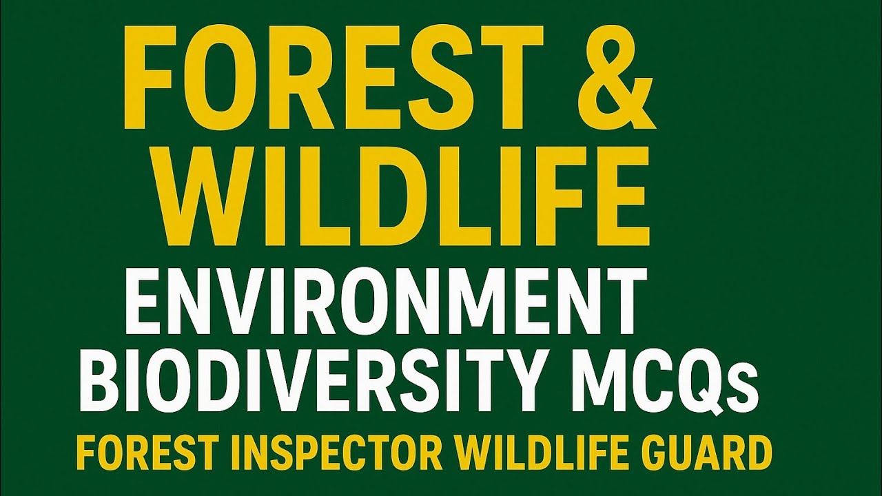 FOREST & WILDLIFE | ENVIRONMENT AND BIODIVERSITY| MCQS CUM REVISION | JKSSB |