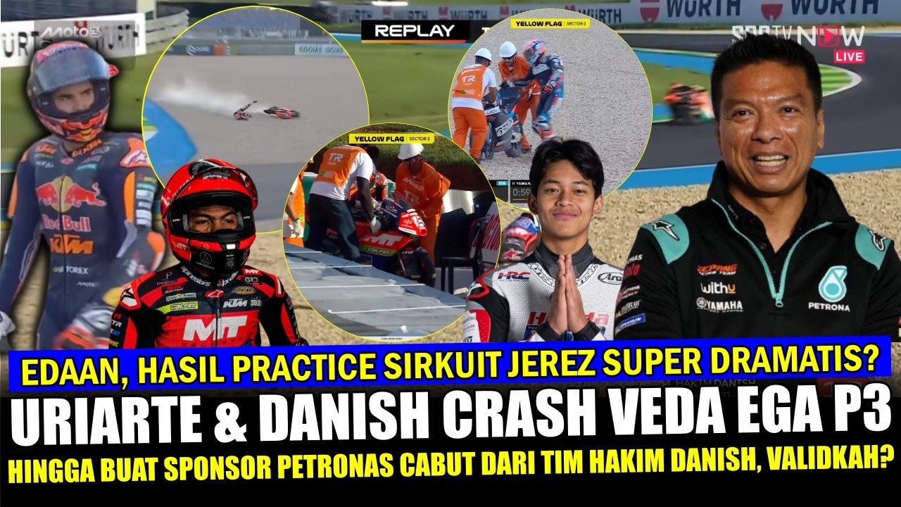 🔴GILA JEREZ DRAMATIS ❓Uriarte & Danish Crash Veda Ega Aman Practice Jerez~ Petronas MURKA~VALIDKAH❓