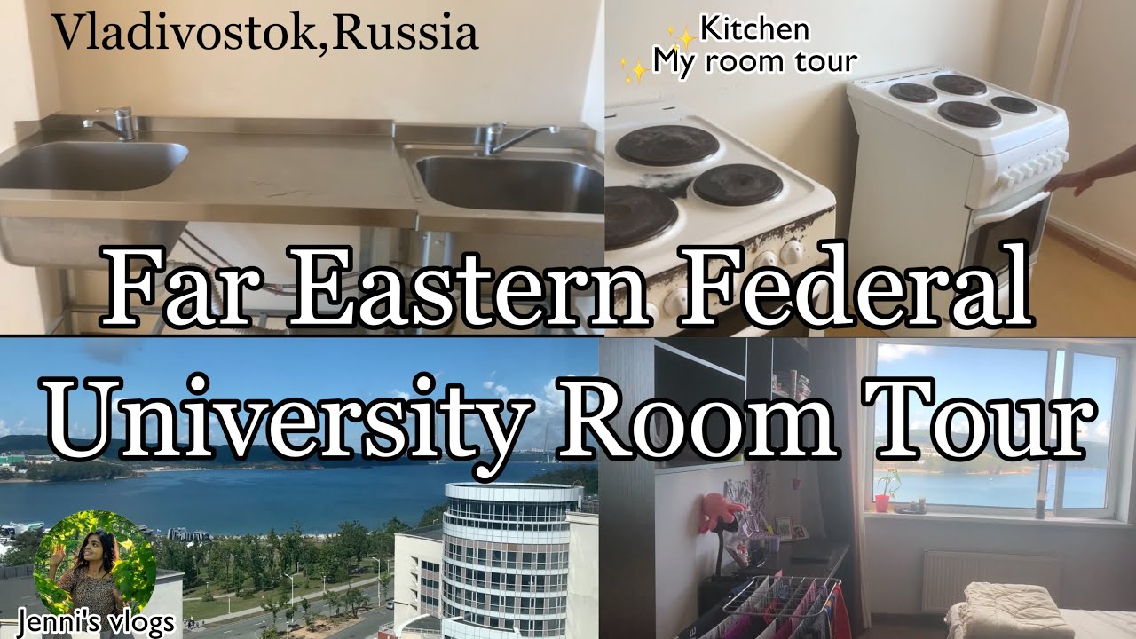 Far Eastern Federal University room tour|rooms in Dormitories|Hostel kitchens|Mbbs in Russia|FEFU