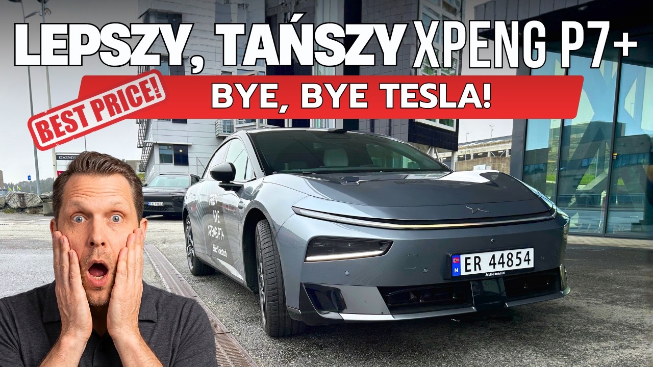 Chińczycy zrobili to lepiej i... DUŻO TANIEJ! XPENG P7+