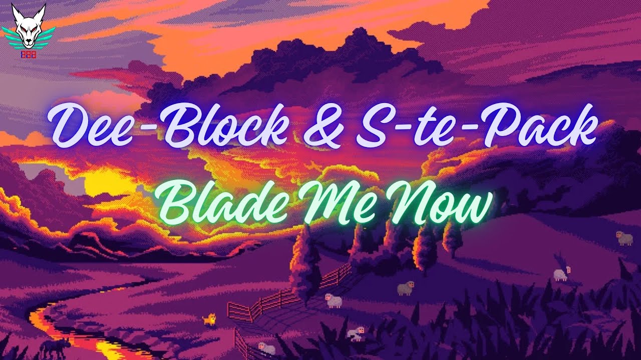 Dee-Block & S-te-Pack - Blade Me Now (Sub Esp/Eng)