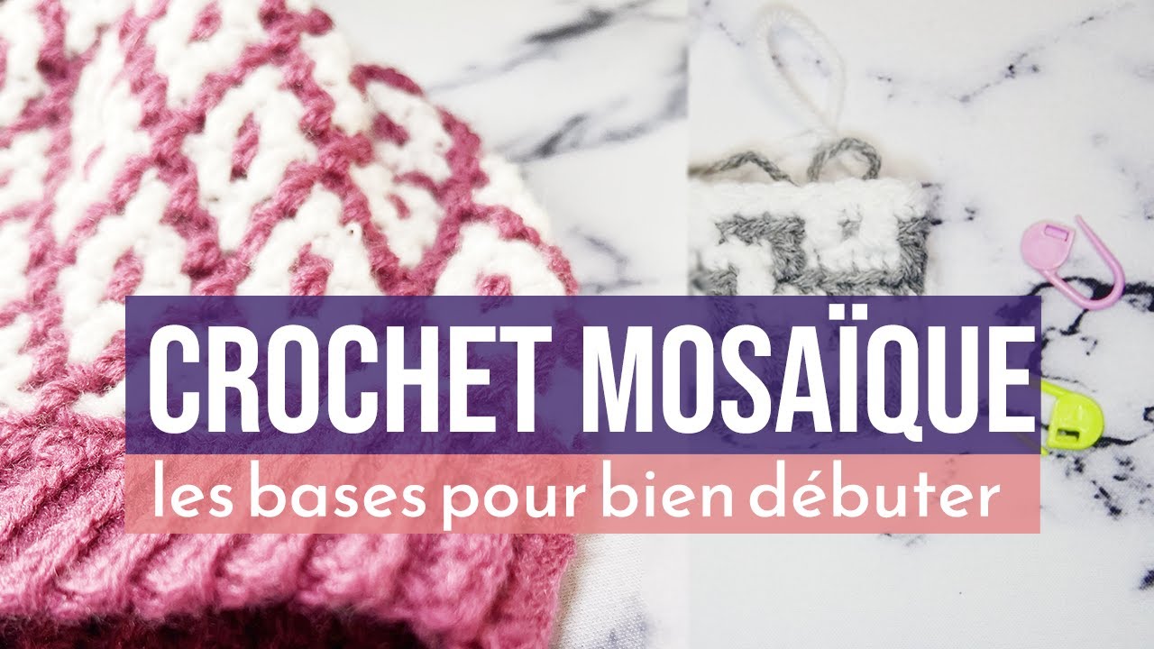 Le crochet mosa&iuml;que pour d&eacute;butant - Tutoriel facile