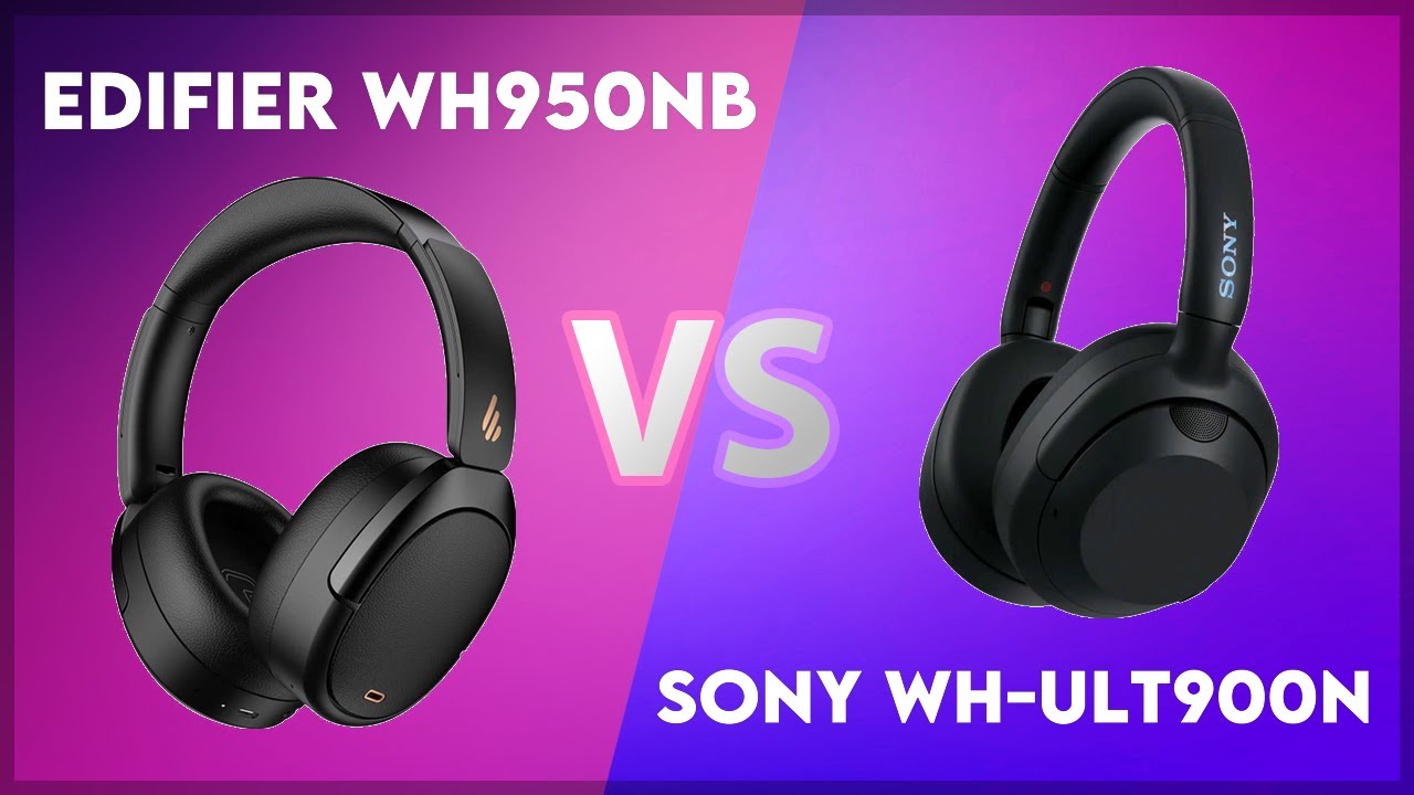 Edifier WH950NB vs Sony WH-ULT900N Technical Comparison