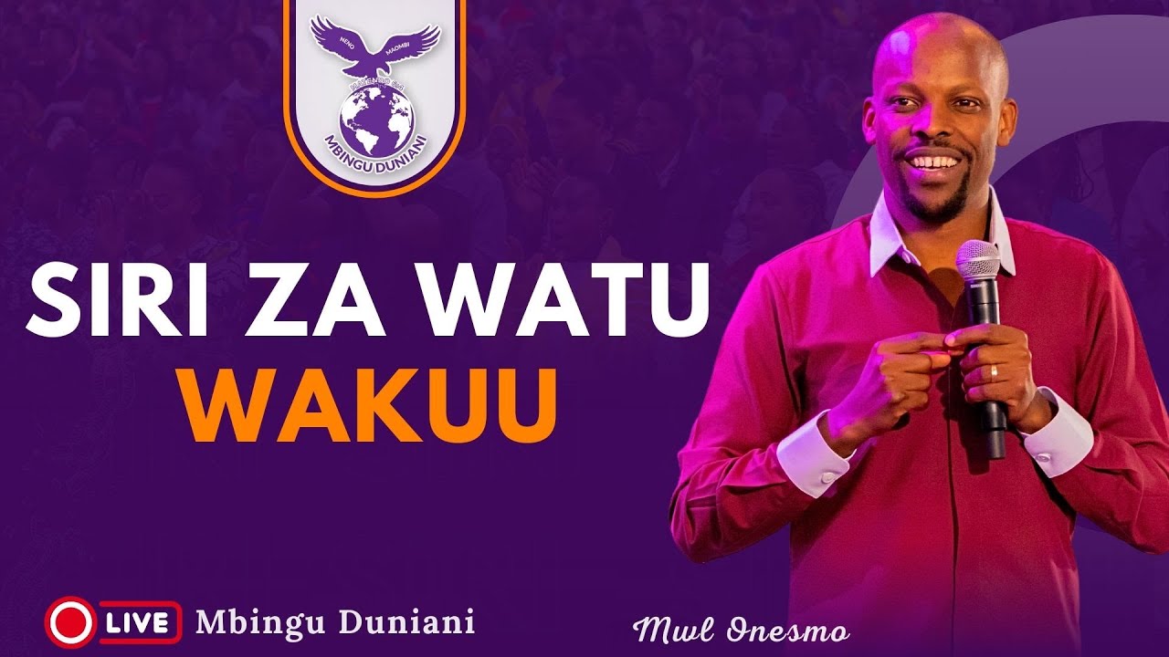 SIRI ZA WATU WAKUU | MWL ONESMO | 18 DECEMBER 2024.