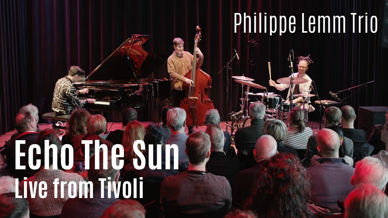 Philippe Lemm Trio - Echo The Sun