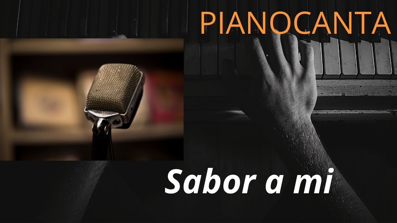 Pianocanta - Sabor a mi  (Instrumental ac&uacute;stico con piano y letra en video)