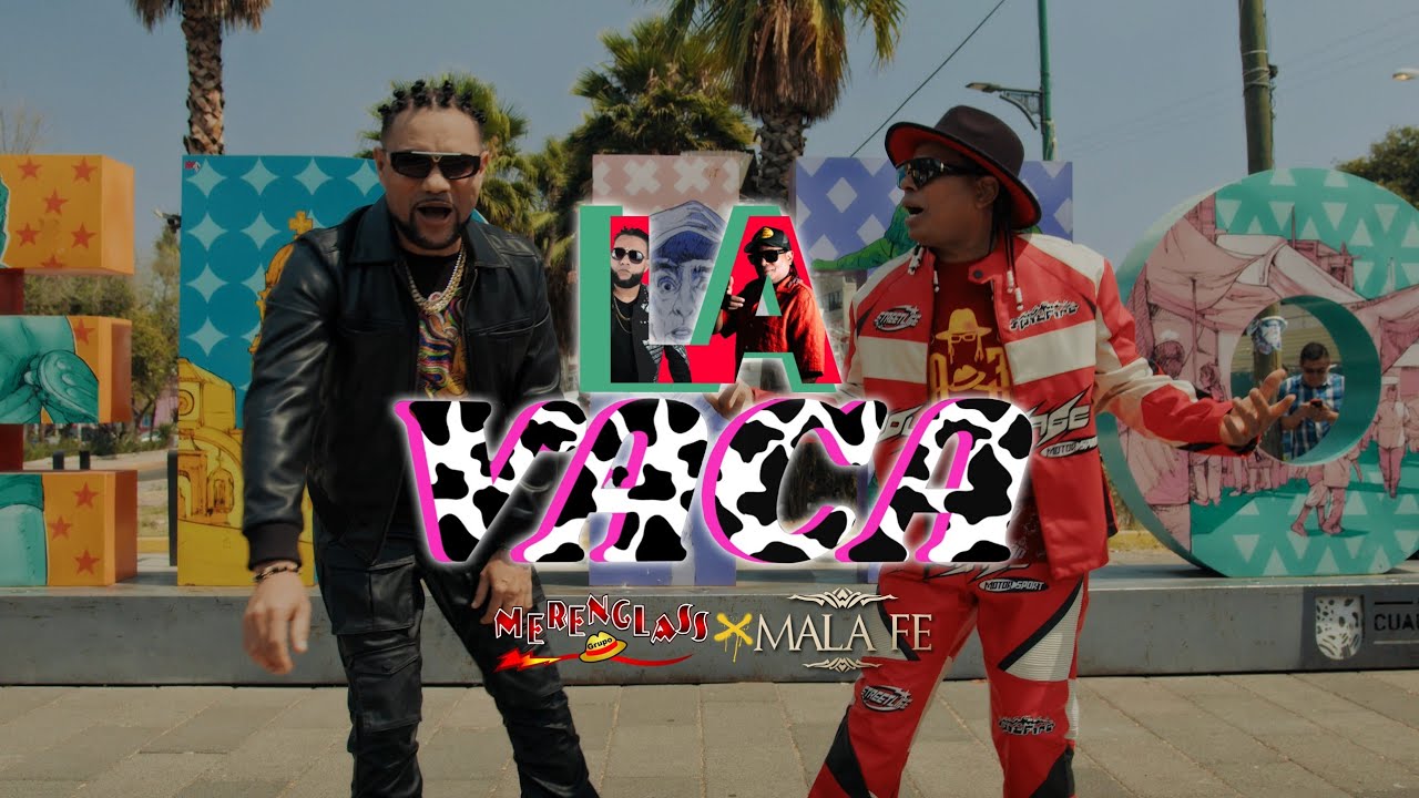 Merenglass - La Vaca ft Mala Fe