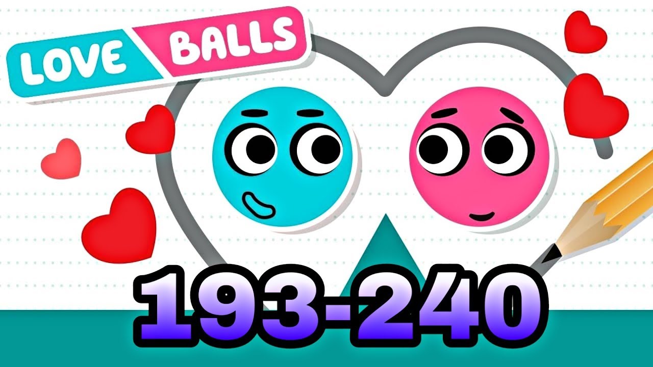 Love balls  - Levels 193-240 3 estrellas Gameplay