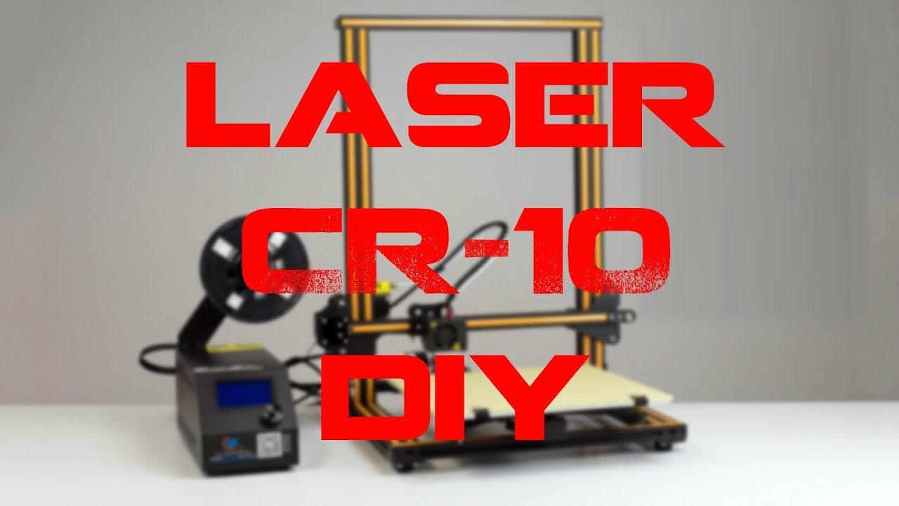 Ajouter le mode gravure laser &agrave; sa CR10 pour 20&euro; !