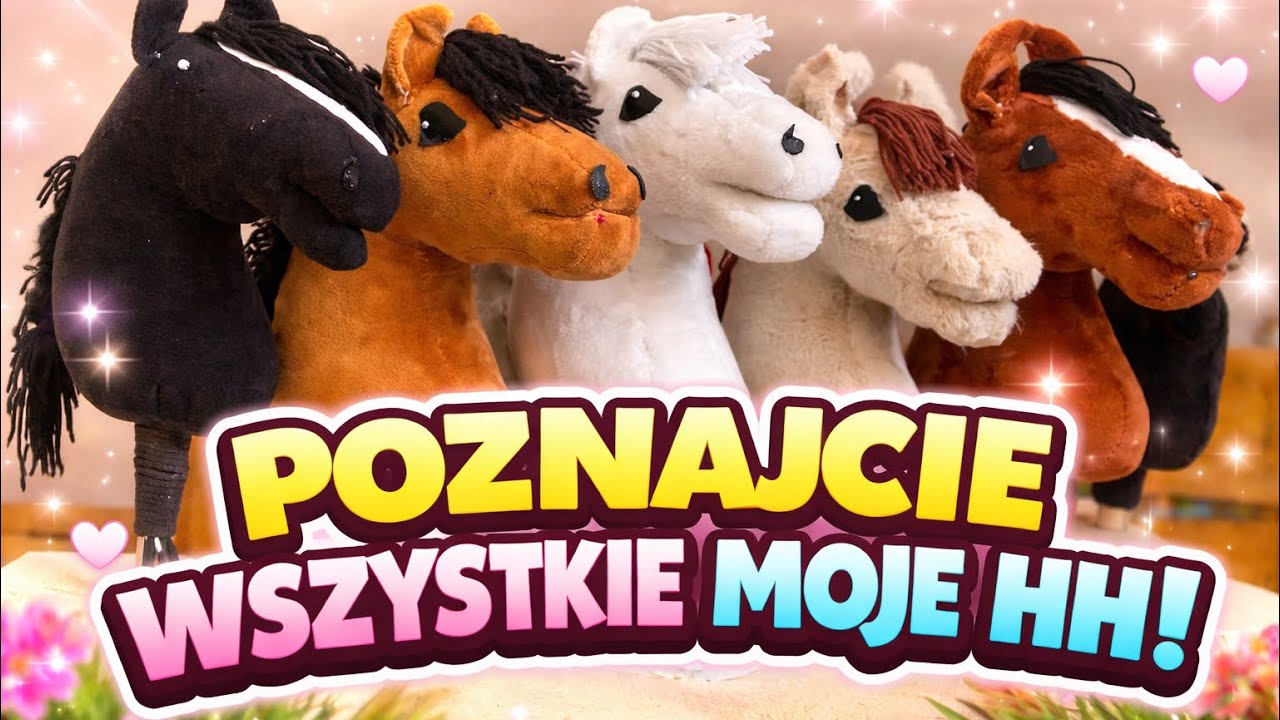 WSZYSTKIE MOJE HOBBY HORSE! 