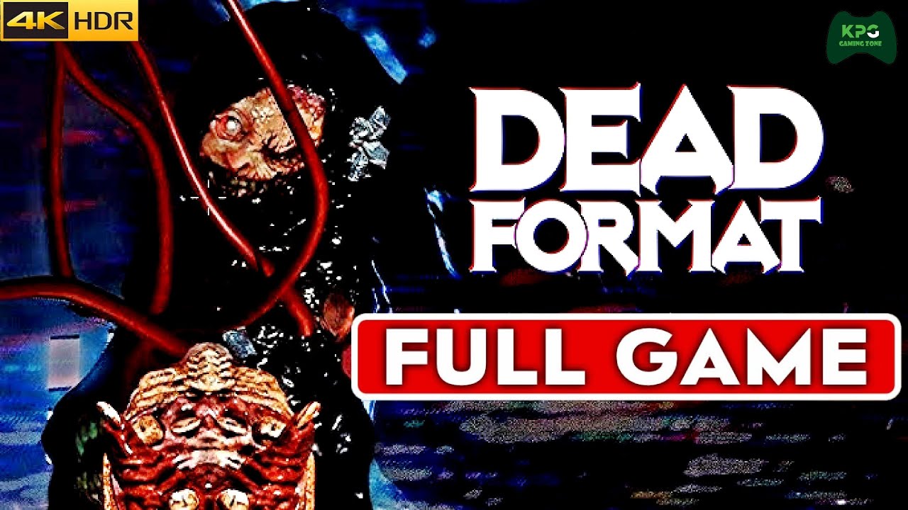 Dead Format - Full Gameplay Walkthrough 4K 2160p 60FPS Ultra HD