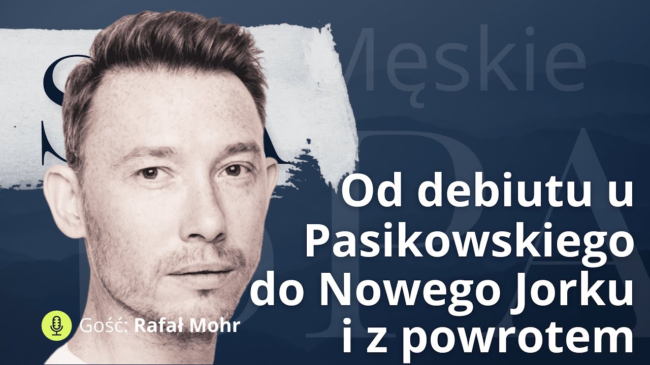 Rozmowa z aktorem nie tylko o filmie i teatrze - Rafał Mohr