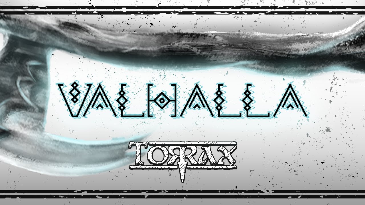 Torrax - Valhalla (Lyric video)