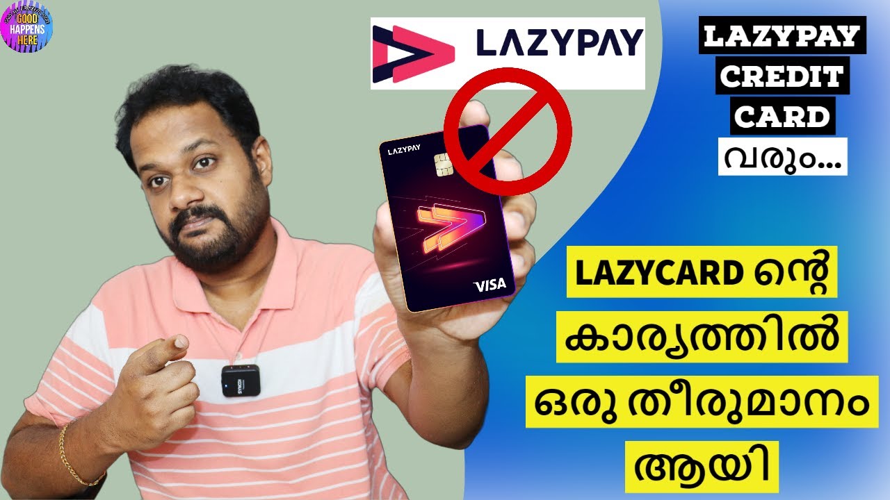 LAZYPAY CREDIT CARD വരും .. ? LAZYCARD ൻ്റെ കാര്യത്തിൽ ഒരു തീരുമാനം ആയി ? LAZYPAY STOPPED SERVICES ?