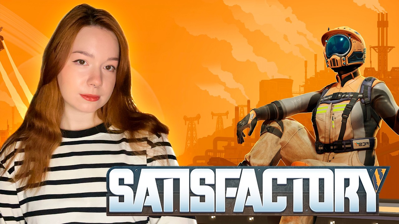 SATISFACTORY | Первое Прохождение | Прохождение на Русском | Стрим #1