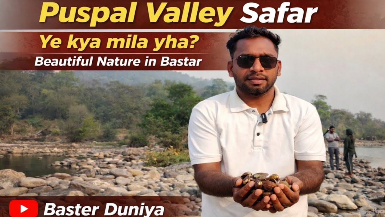 Puspal Velley vlog ll Baster duniya 