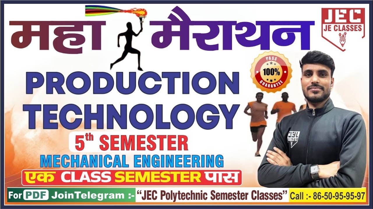 Production Technology महा-मैराथन Class Mechanical Engineering 5th Sem BY JE CLASSES Meerut