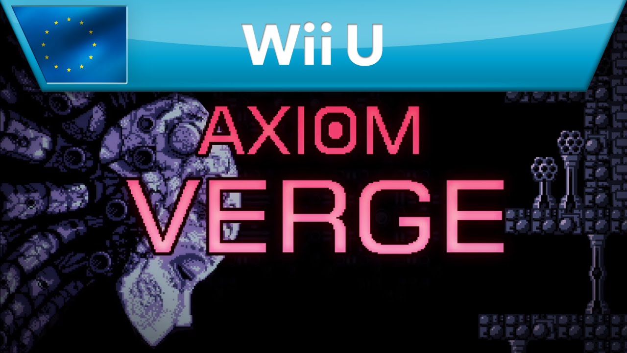 Axiom Verge - Nintendo eShop Trailer (Wii U)