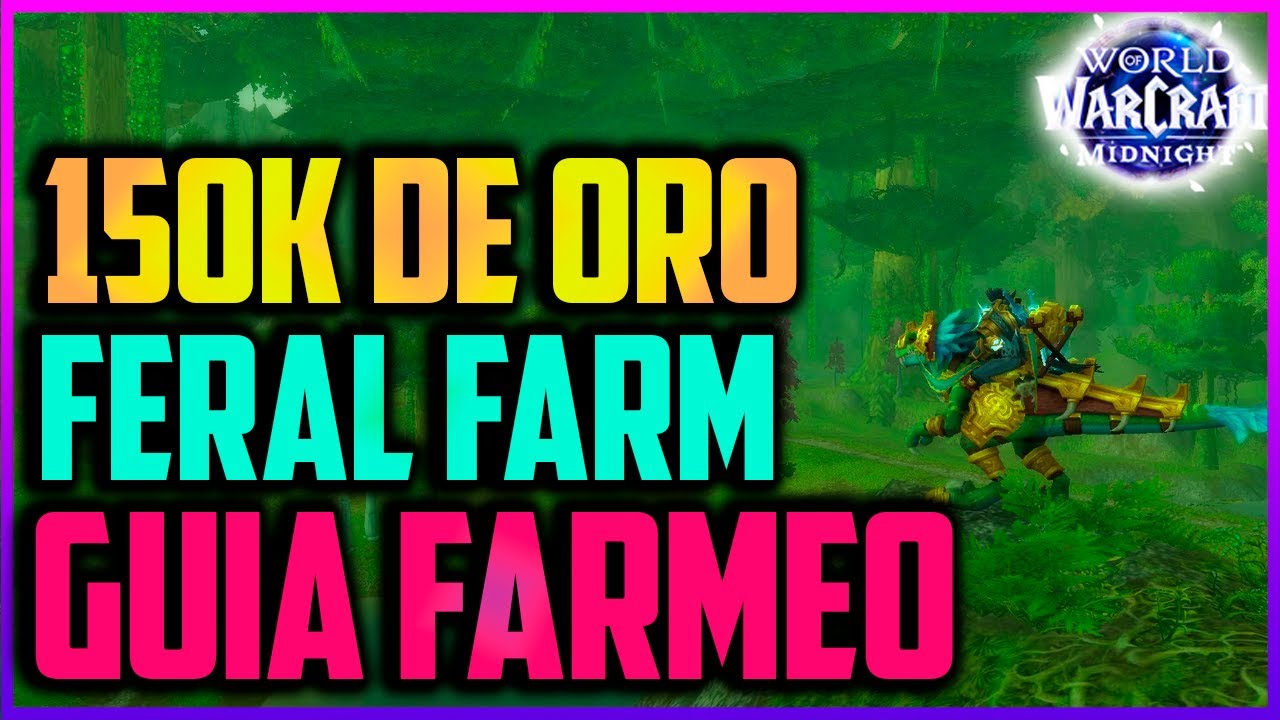 💰LA GUIA DE FARMEO DE ORO CON EL METODO DARDO FERAL 15K DE ORO TWW-DANTAES