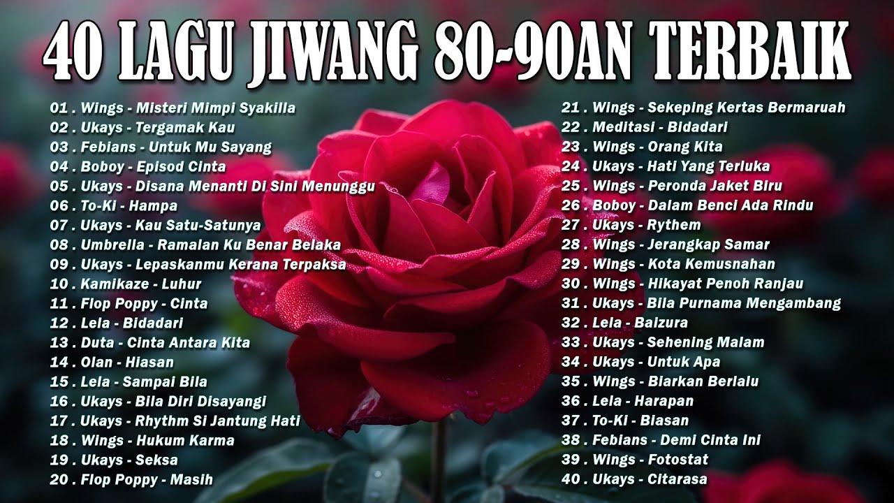 LAGU JIWANG 80AN DAN 90AN TERBAIK - LAGU SLOW ROCK MALAYSIA - KOLEKSI 40 LAGU2 JIWANG 80AN - 90AN