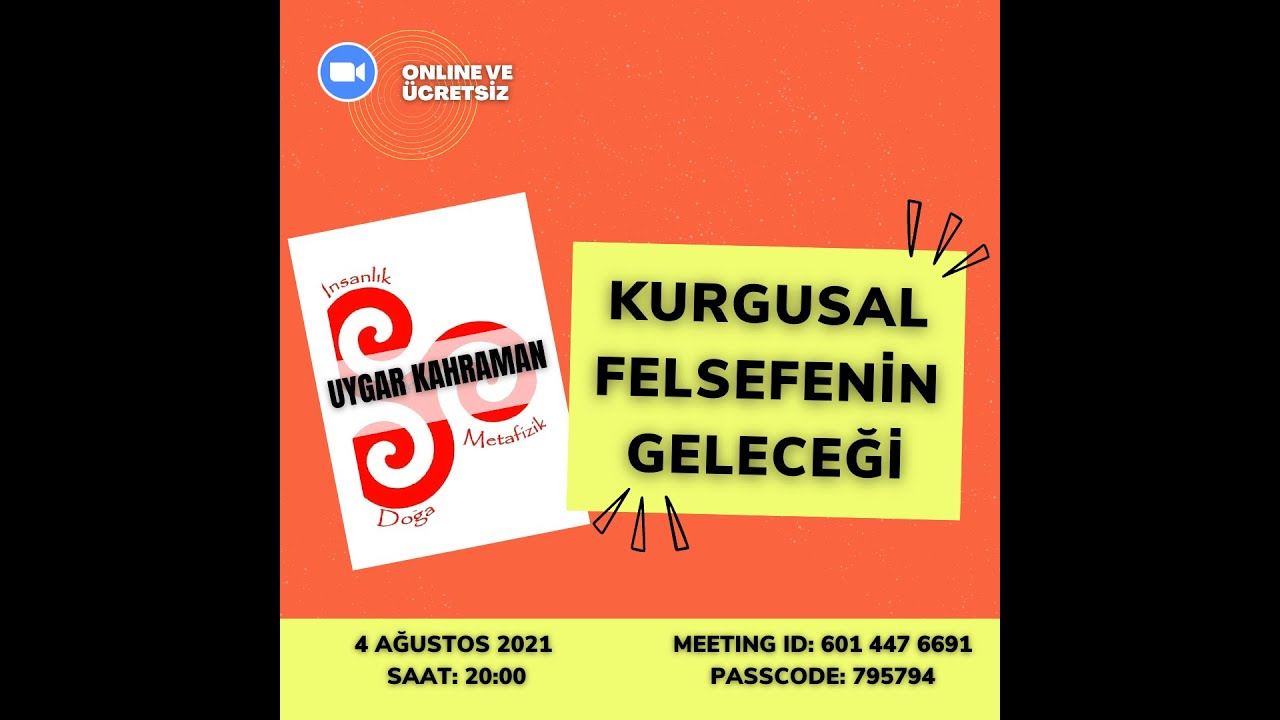 4 Ağustos 2021 Uygar Kahraman - Kurgusal Felsefenin Geleceği