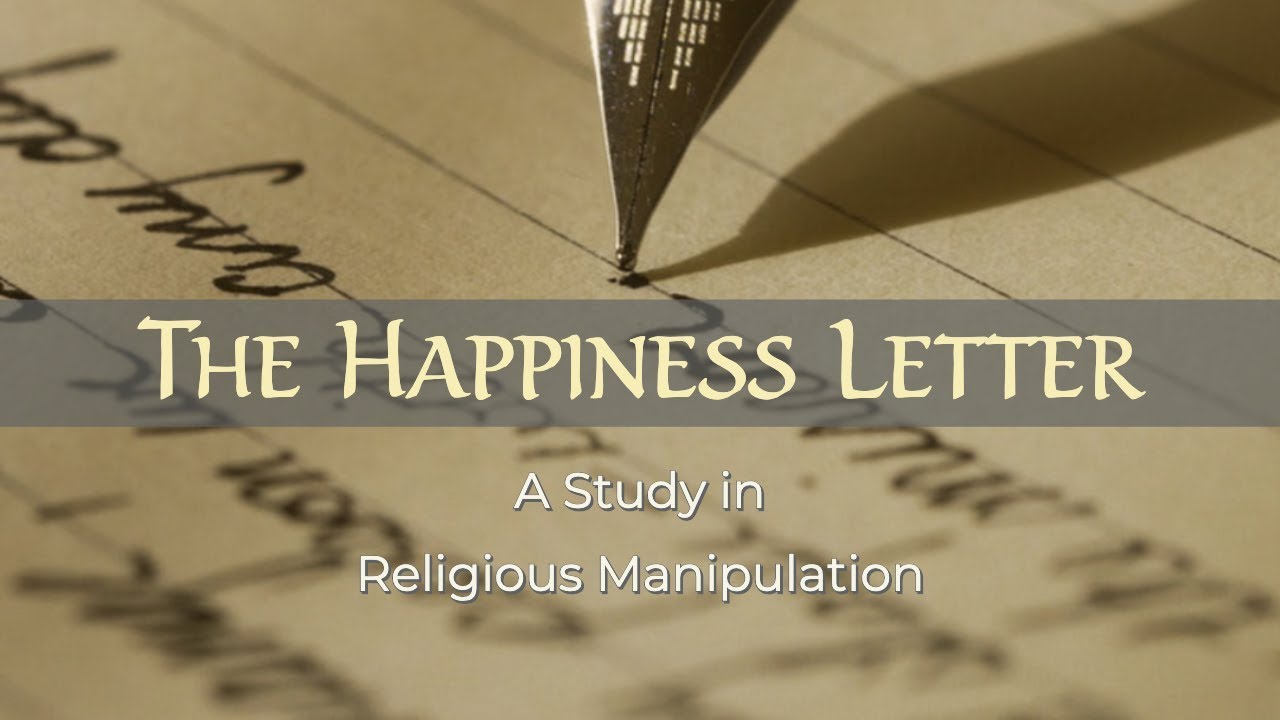 The Happiness Letter - A Study in Religious Manipulation