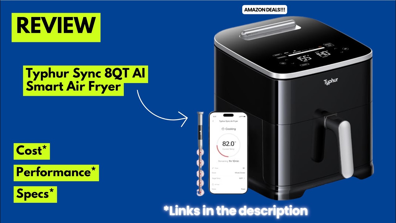 Typhur Sync 8QT AI Smart Air Fryer Review – Wireless Meat Thermometer, 9-in-1 Ceramic XL, 450°F