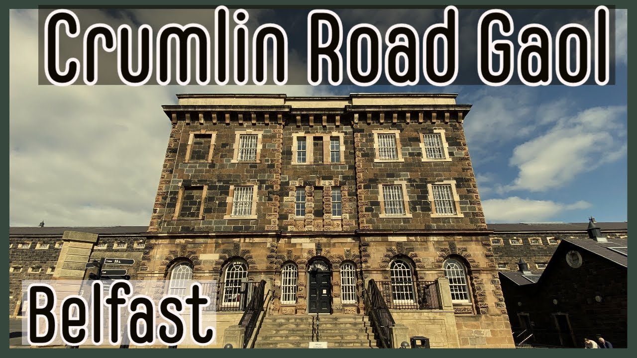 Crumlin Road Gaol | Historical Belfast Jail | Belfast, Northern Ireland