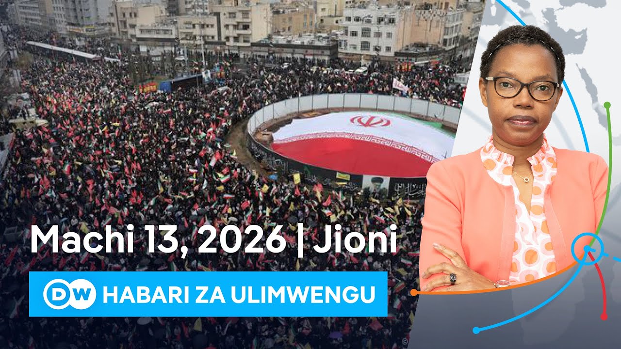 DW Kiswahili Habari za Ulimwengu | 13.03.2026 | Jioni | Swahili Habari leo | Podcast