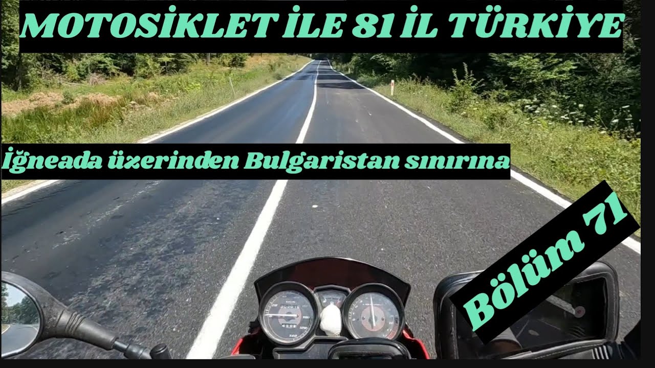 İğneada üzerinden~Bulgaristan sınırına.Beğendik kasabası.Motosiklet ile Türkiye gezisi #71