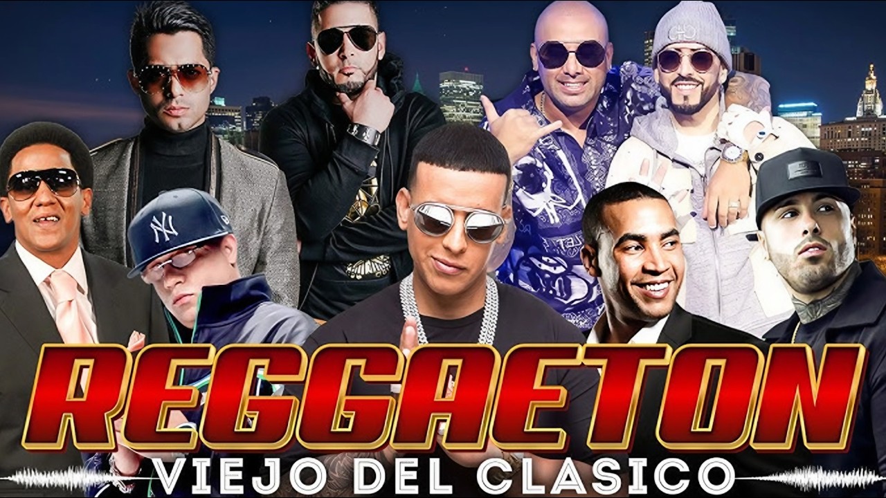 🎧Reggaeton Viejo 2000s ✨Don Omar, Daddy Yankee, Plan B, Wisin y Yandel | Canciones Clásicas🔥
