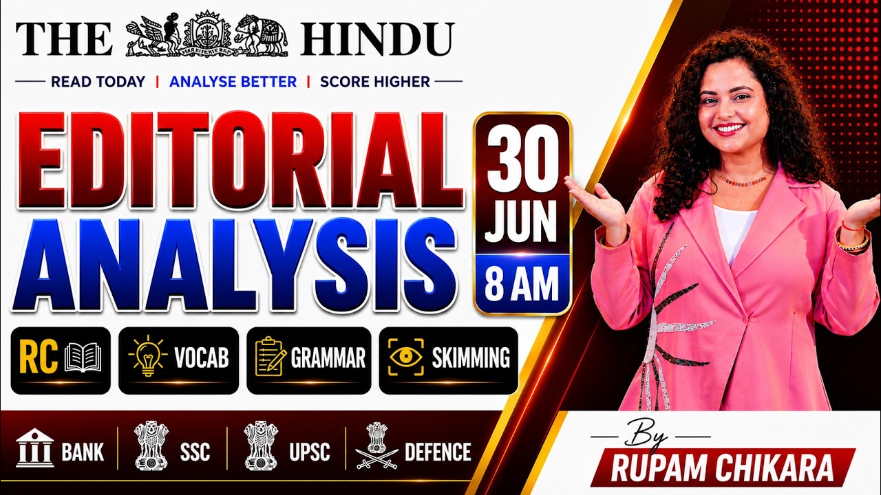 Hindu Editorial Analysis | 30 June 2026 | RC, Vocab, Skimming, Descriptive | Rupam Chikara Ma'am