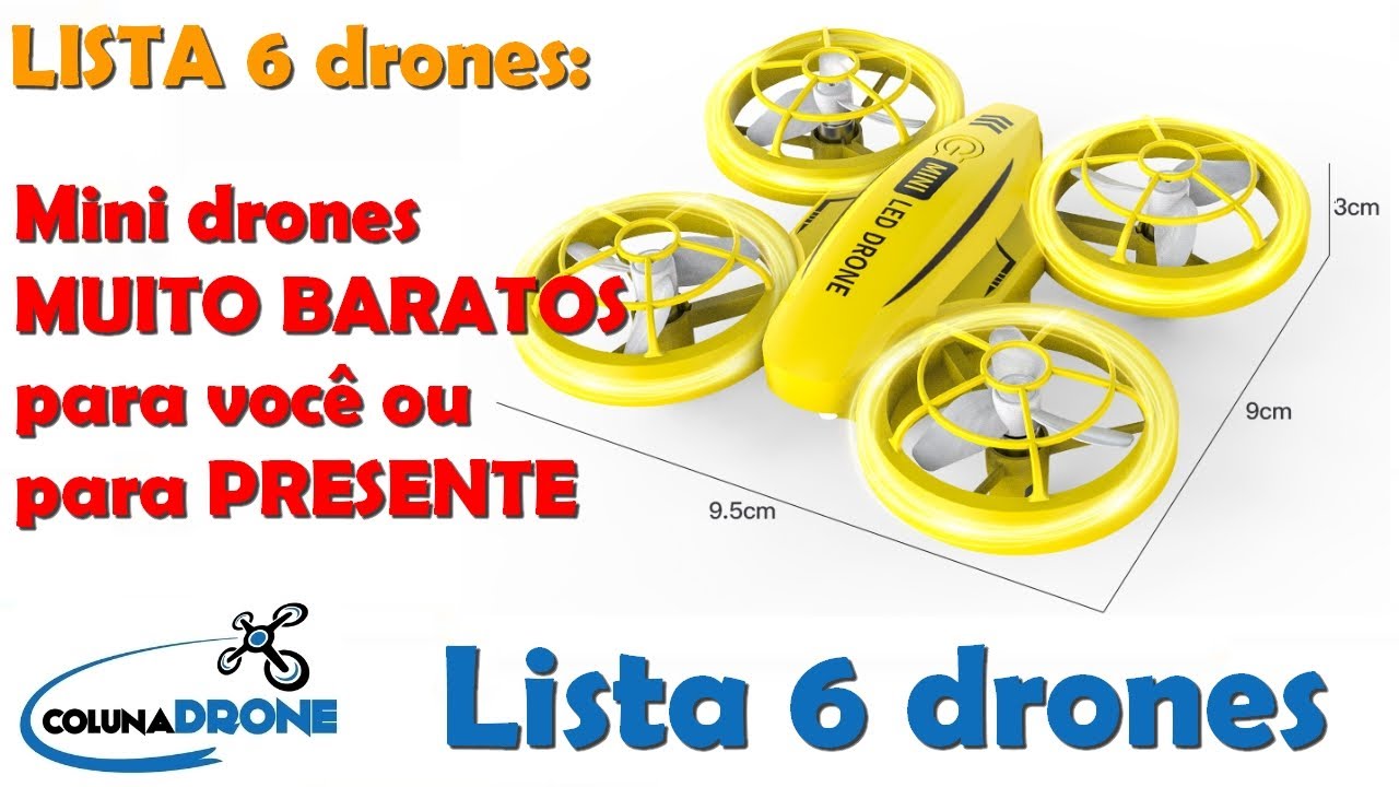 Lista 6 - Drones BARATÍSSIMOS para iniciantes | colunaDRONE