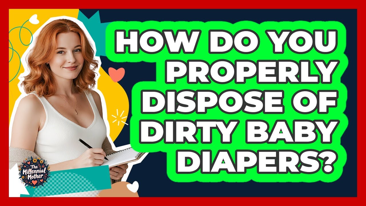 How Do You Properly Dispose Of Dirty Baby Diapers?