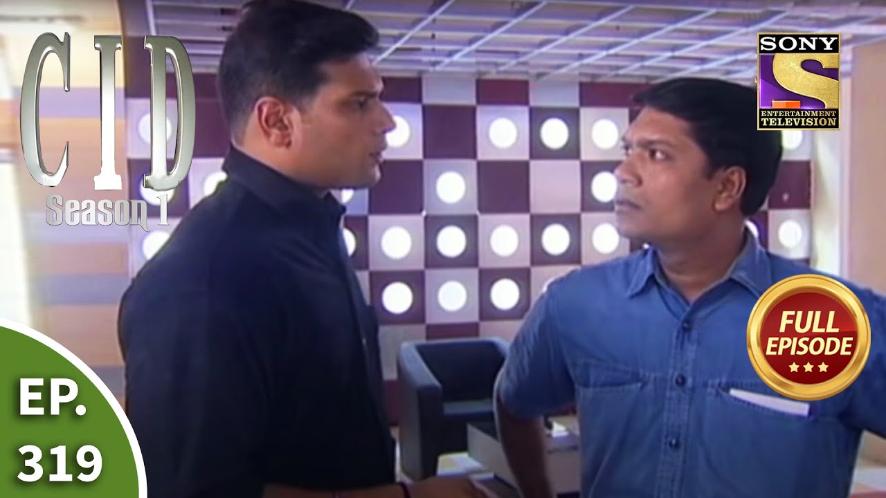 CID (सीआईडी) Season 1 - Episode 319 - The Case Of The Comatose Victim- Part- 1 - Full Episode