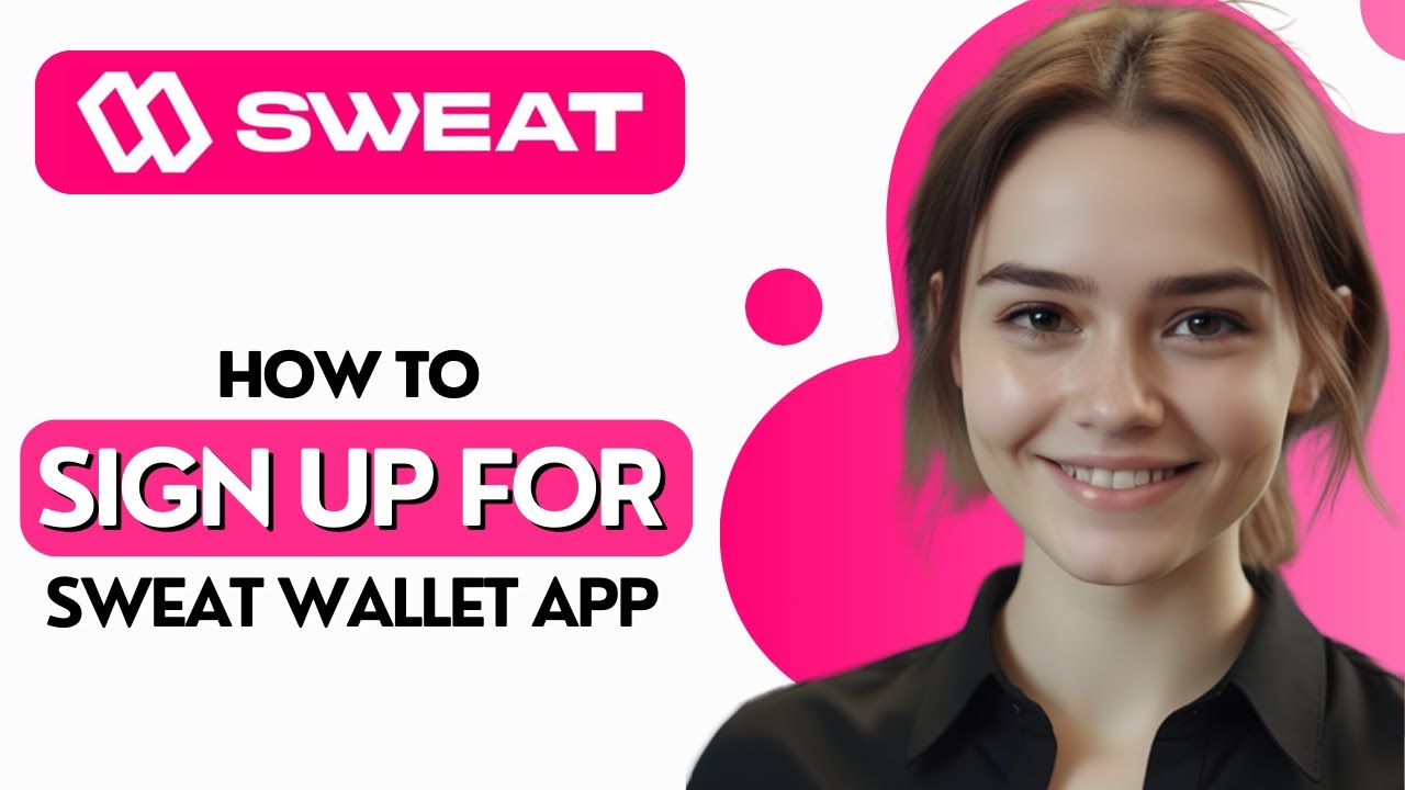 How to Sign Up Sweat Wallet App 2024? Open Or Create Sweat Wallet App Account