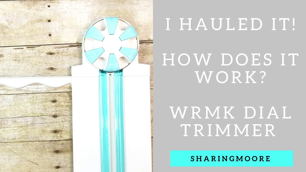 I Hauled It!  Tools Edition! -WRMK Dial Trimmer -   Sept 2018 {Sharingmoore}